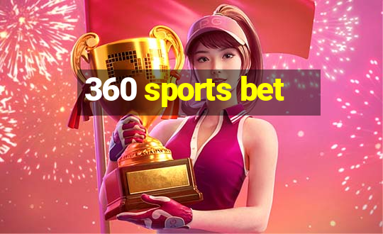 360 sports bet