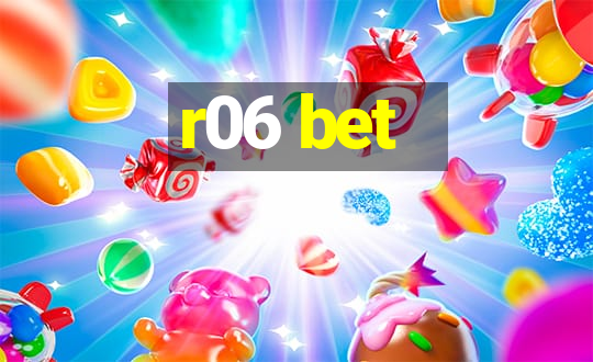 r06 bet