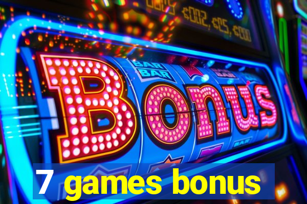 7 games bonus