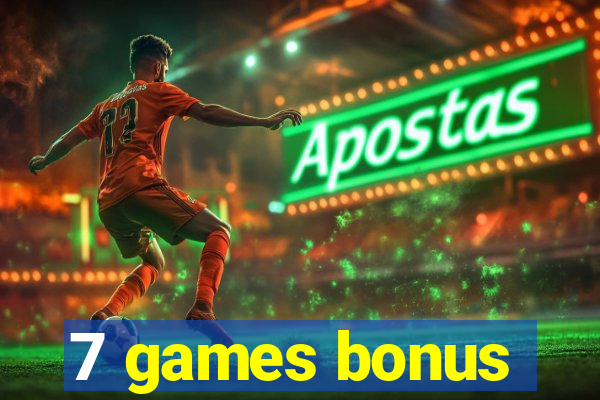 7 games bonus