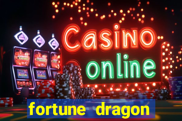 fortune dragon ganho certo