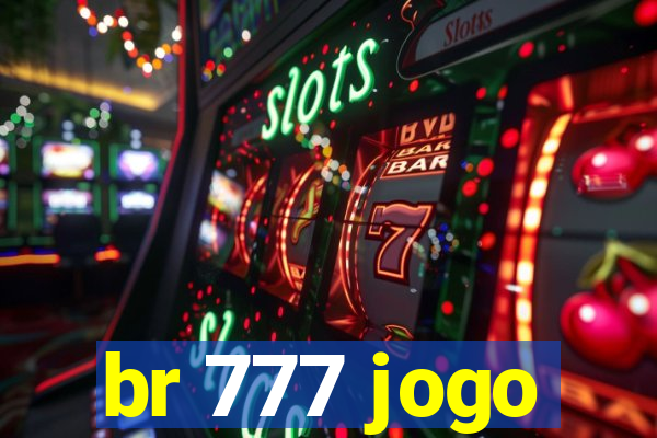 br 777 jogo