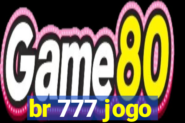 br 777 jogo