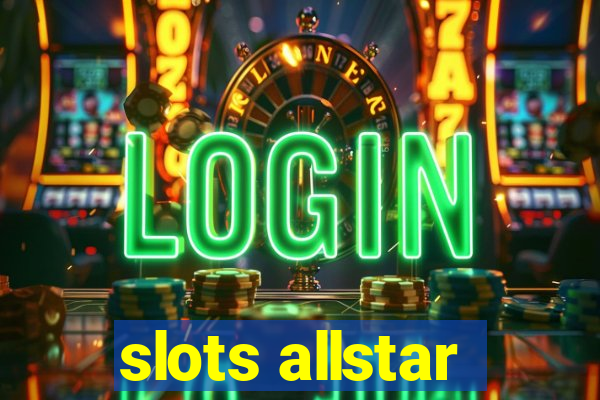 slots allstar