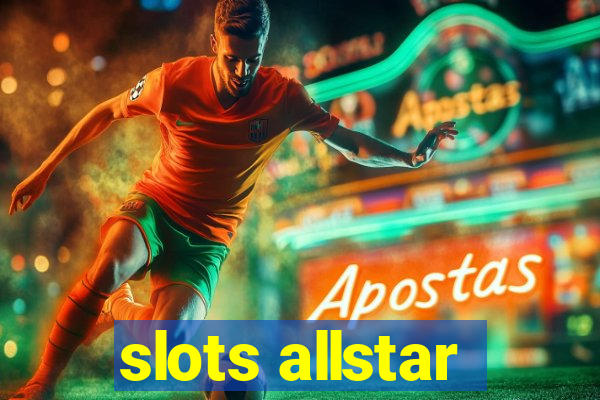 slots allstar