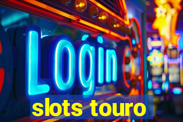 slots touro