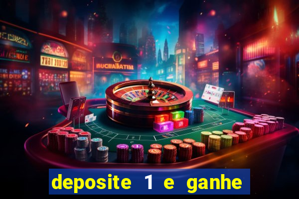 deposite 1 e ganhe 10 vai de bet