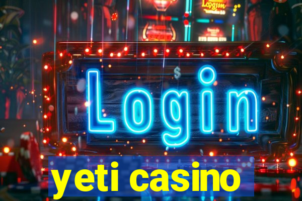 yeti casino