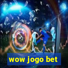 wow jogo bet