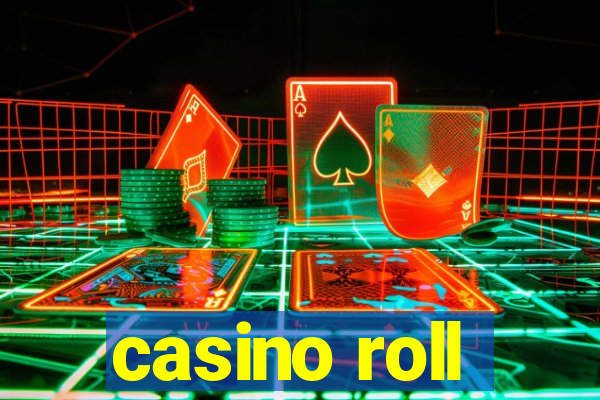 casino roll