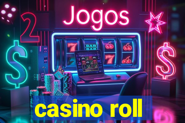 casino roll