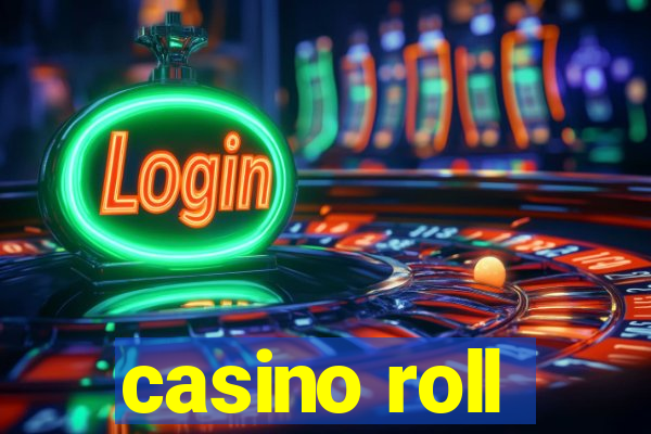 casino roll