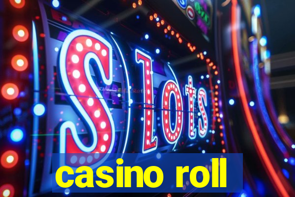 casino roll