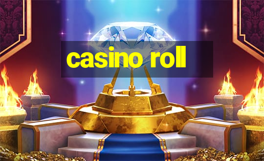 casino roll