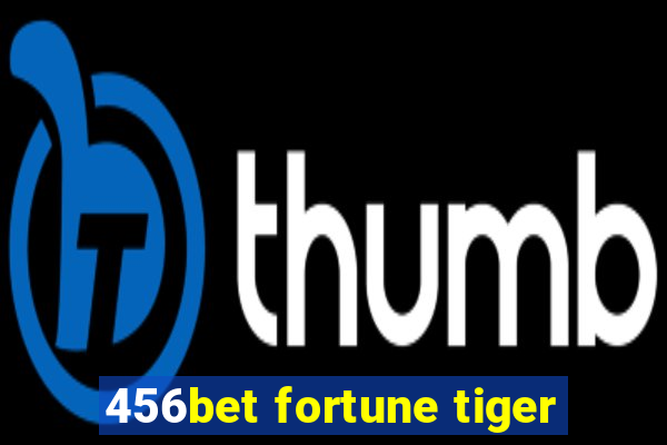 456bet fortune tiger