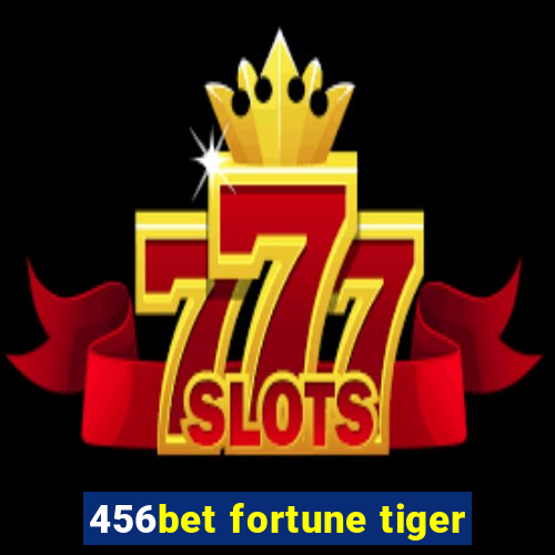 456bet fortune tiger