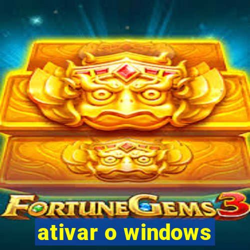 ativar o windows