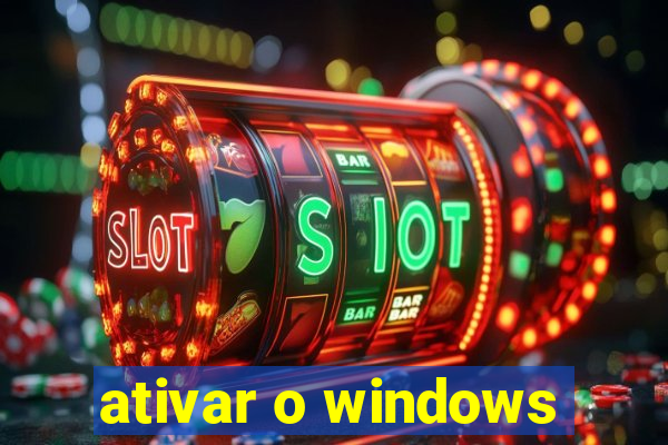 ativar o windows