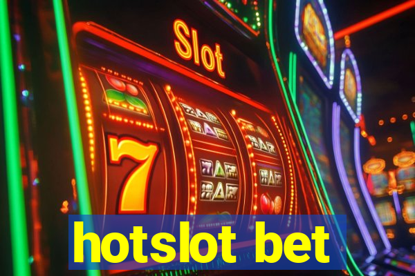 hotslot bet