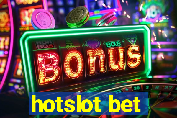 hotslot bet