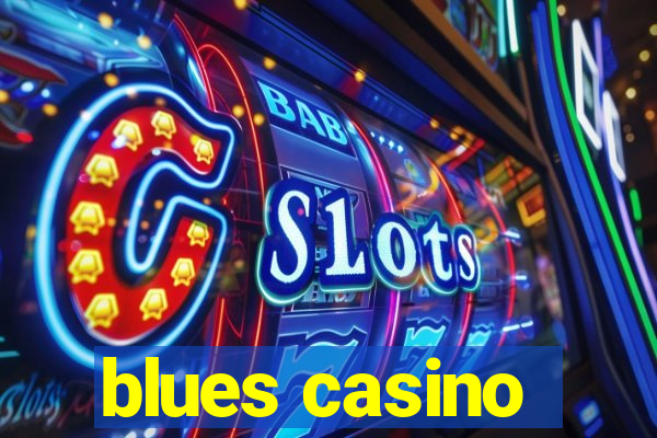 blues casino