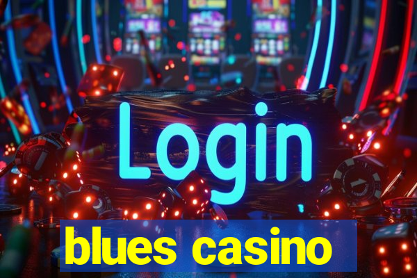 blues casino