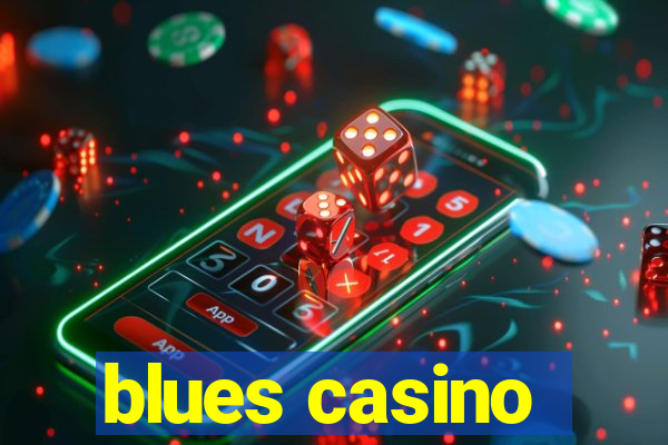 blues casino