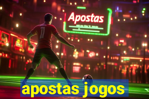 apostas jogos