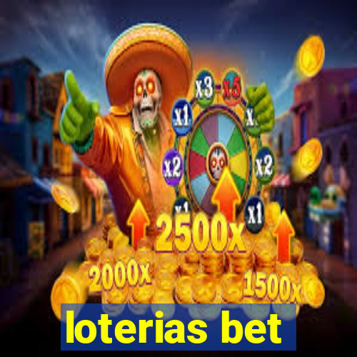 loterias bet