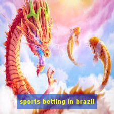 sports betting in brazil