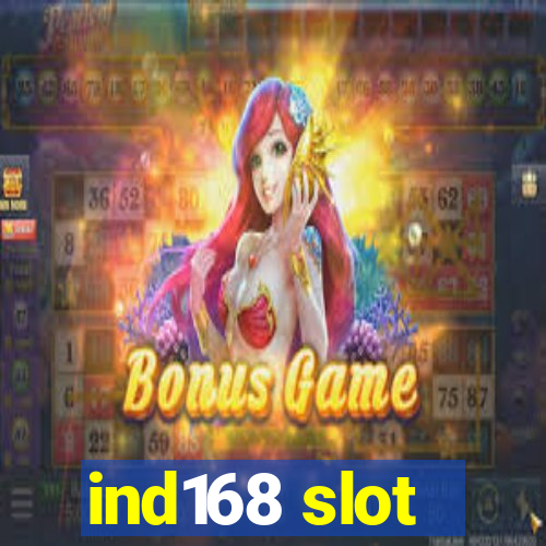 ind168 slot