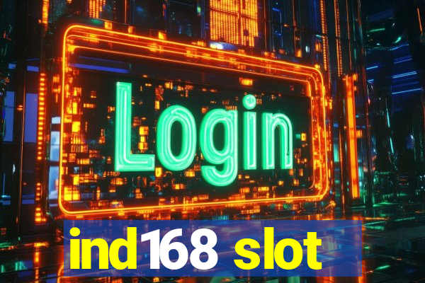 ind168 slot