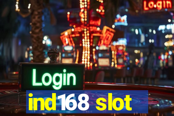 ind168 slot