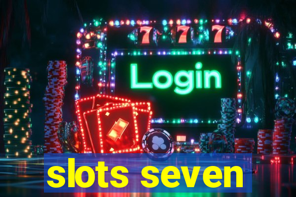 slots seven