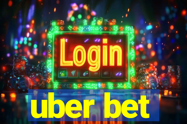 uber bet