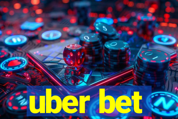 uber bet