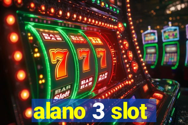 alano 3 slot