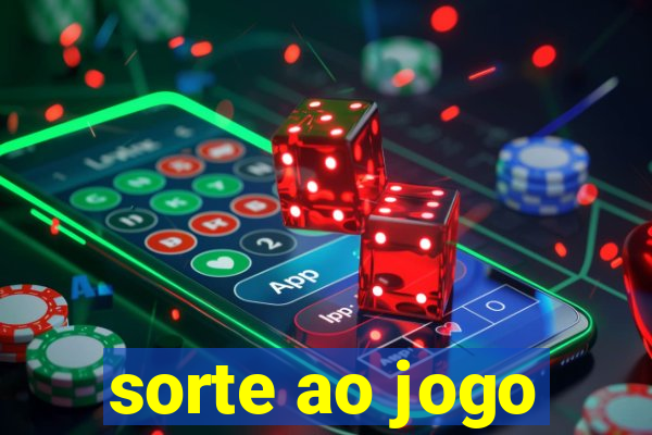 sorte ao jogo