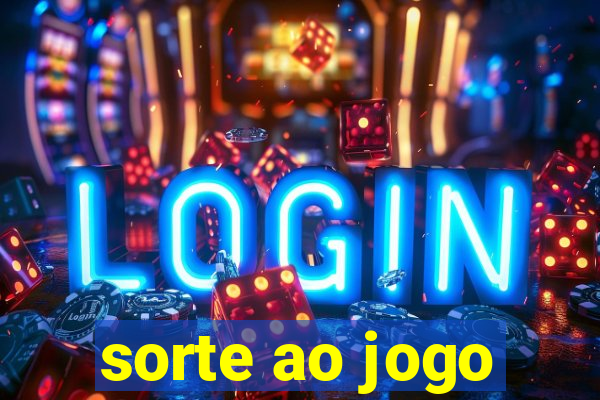 sorte ao jogo