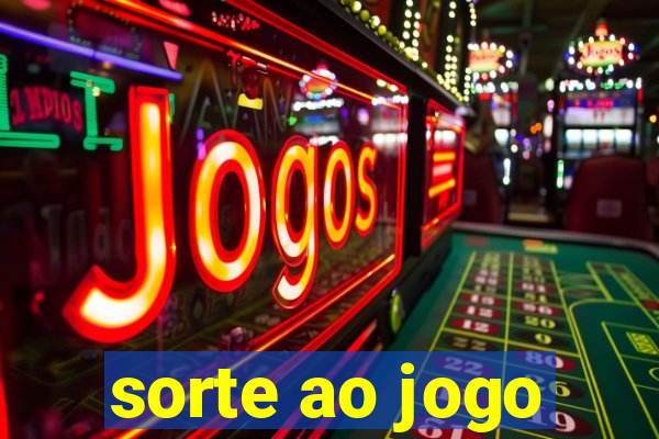 sorte ao jogo