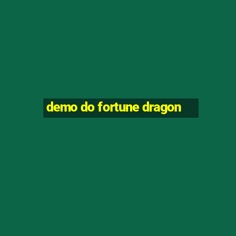 demo do fortune dragon