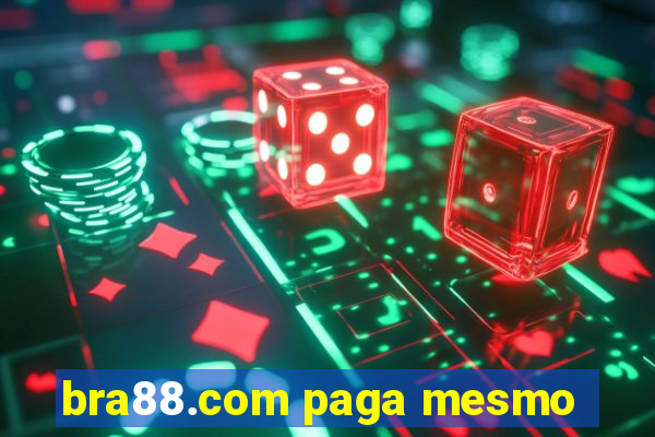 bra88.com paga mesmo