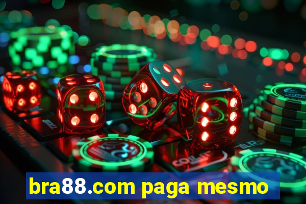 bra88.com paga mesmo