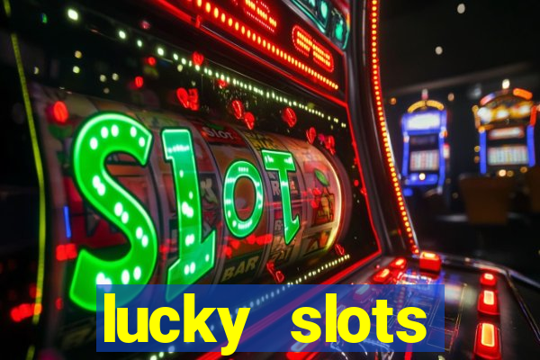 lucky slots downloadable content