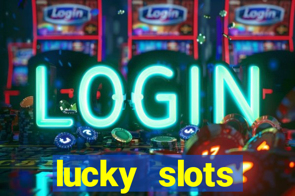 lucky slots downloadable content