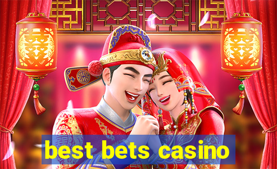 best bets casino