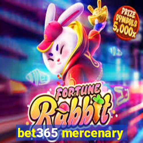 bet365 mercenary