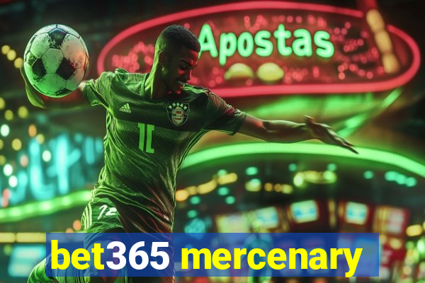 bet365 mercenary