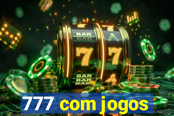 777 com jogos