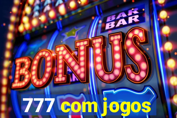 777 com jogos